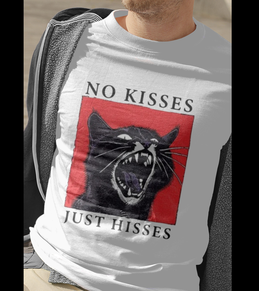 No Kisses Just Hisses Angry Cat Funny Feline Humor T-Shirt