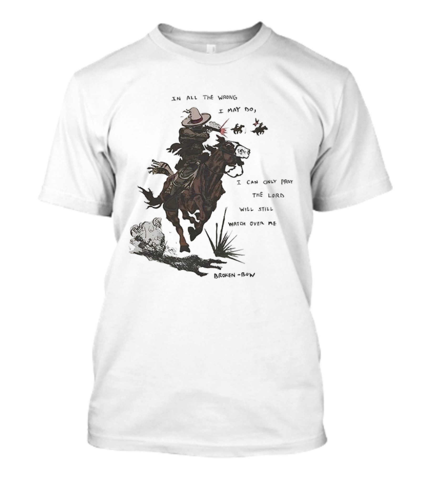Pray The Lord Will Still Over Me Cowboy Riding Brown Horse T-Shirt