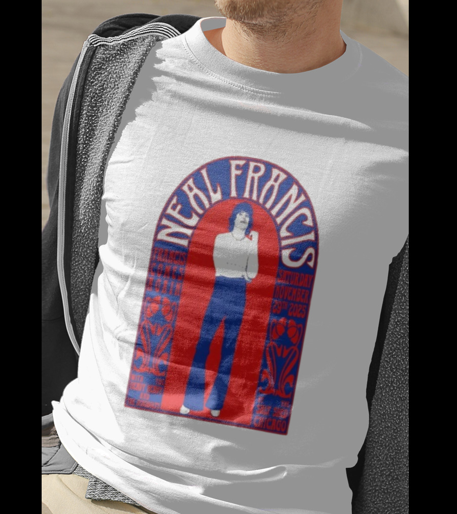 Neal Francis Francis Comes Again Chicago November 29th 2025 The Salt Shed T-Shirt