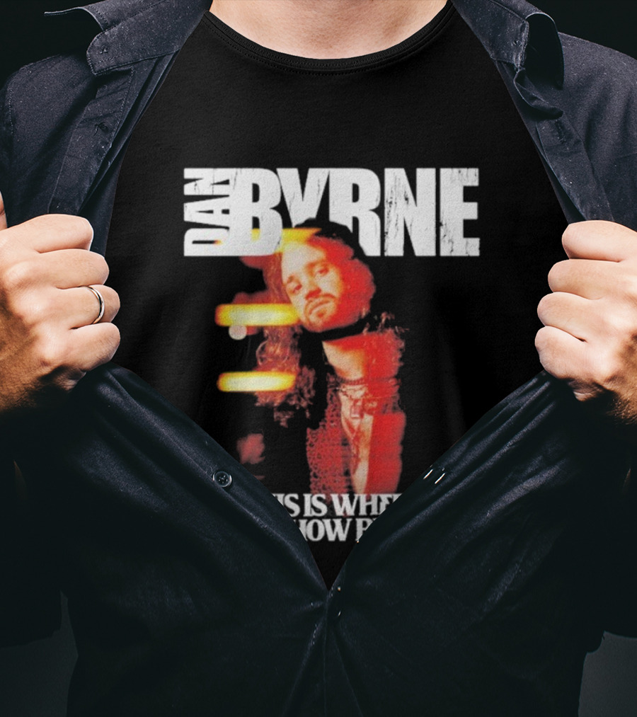 Dan Byrne This Is Where The Show Begins Retro Vibes T-Shirt