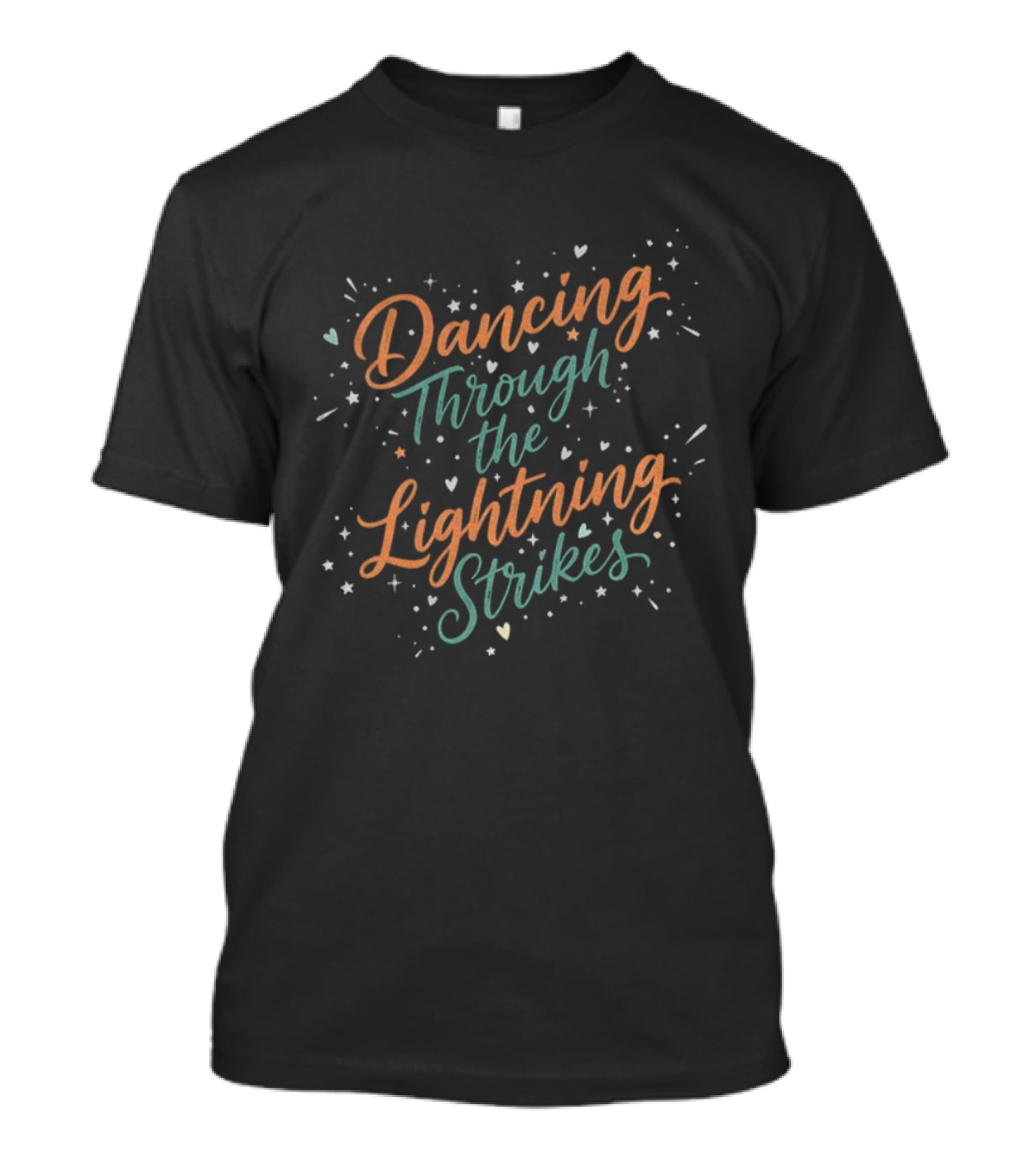 Dancing Through The Lightning Strikes Country Lyric Tee T-Shirt