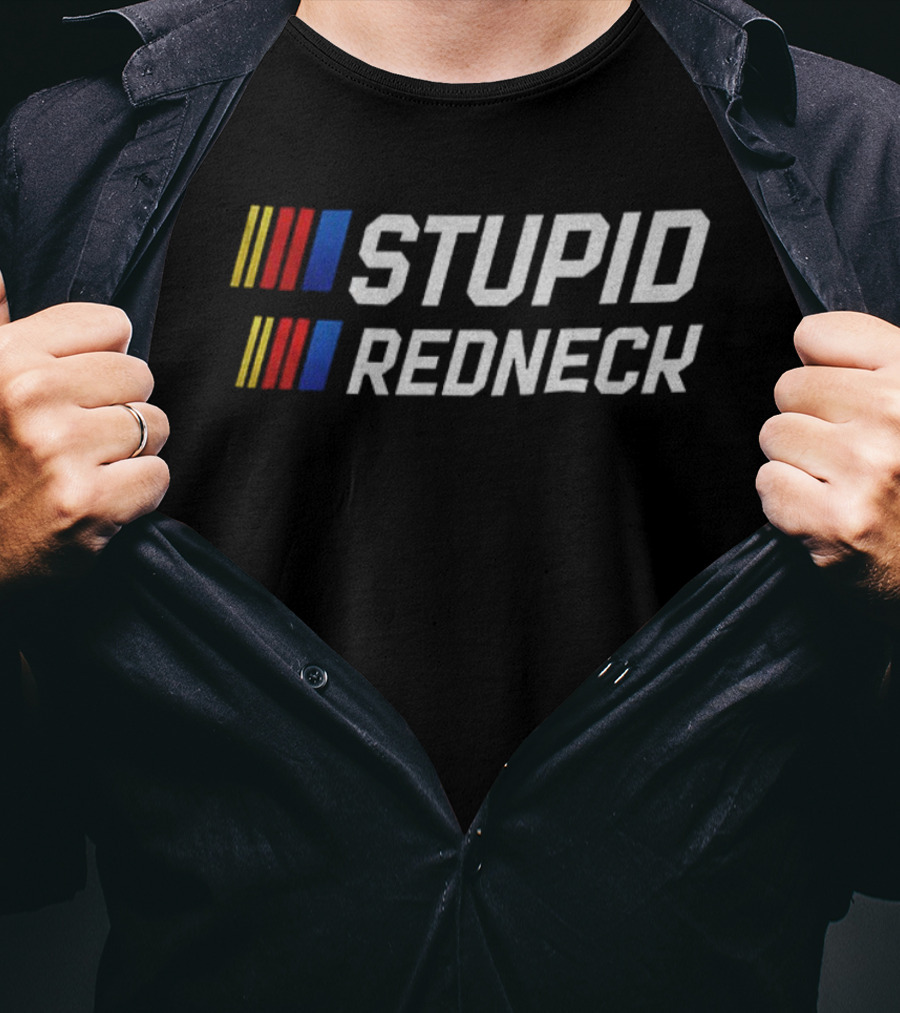 Stupid Redneck Racing Parody Text With Iconic Nascar-Style Elements T-Shirt