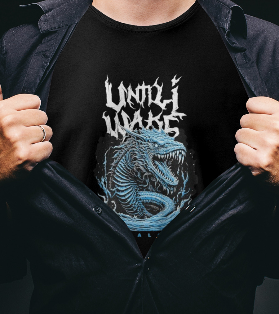 Until I Wake Leviathan Buffalo NY Dragon Serpent T-Shirt