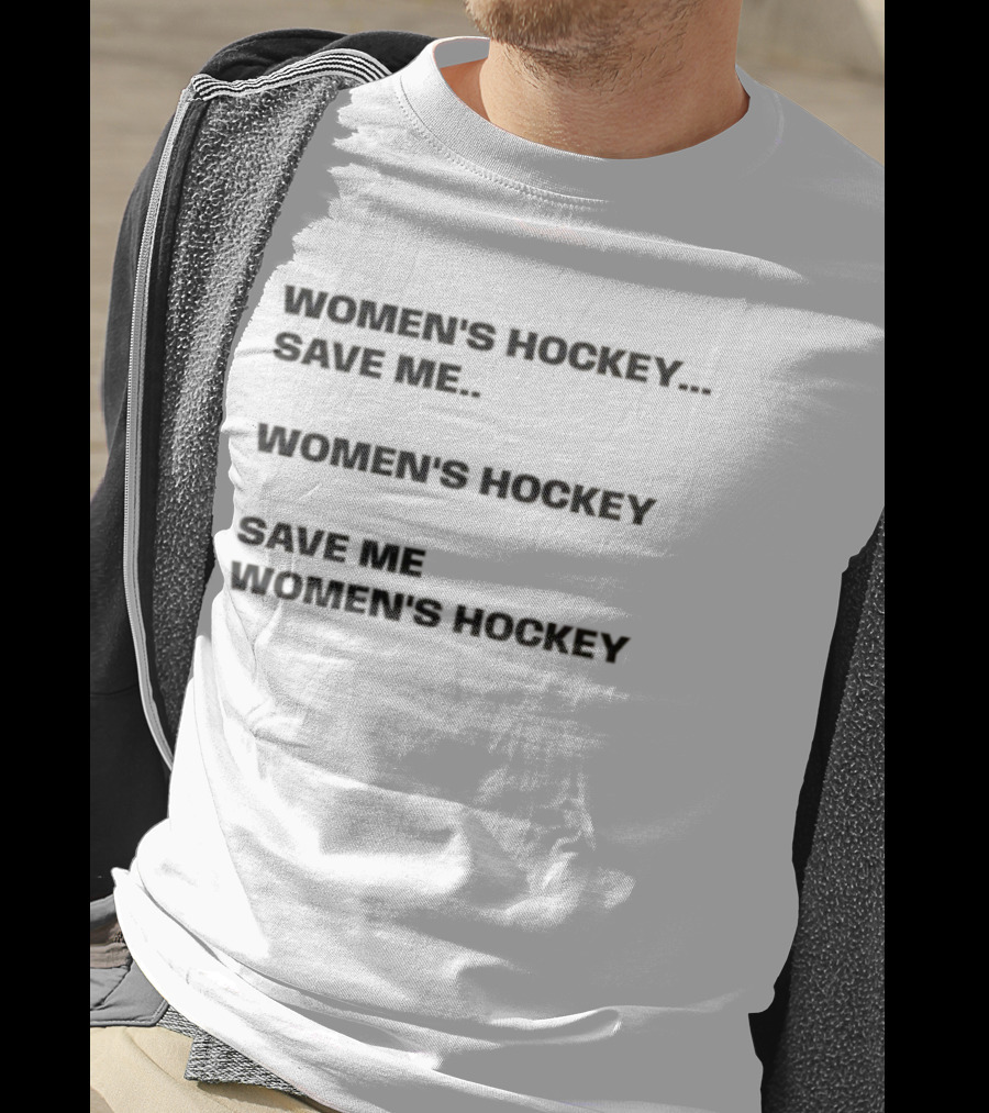 Womens Hockey Save Me Passionate Sports Enthusiast Focus T-Shirt