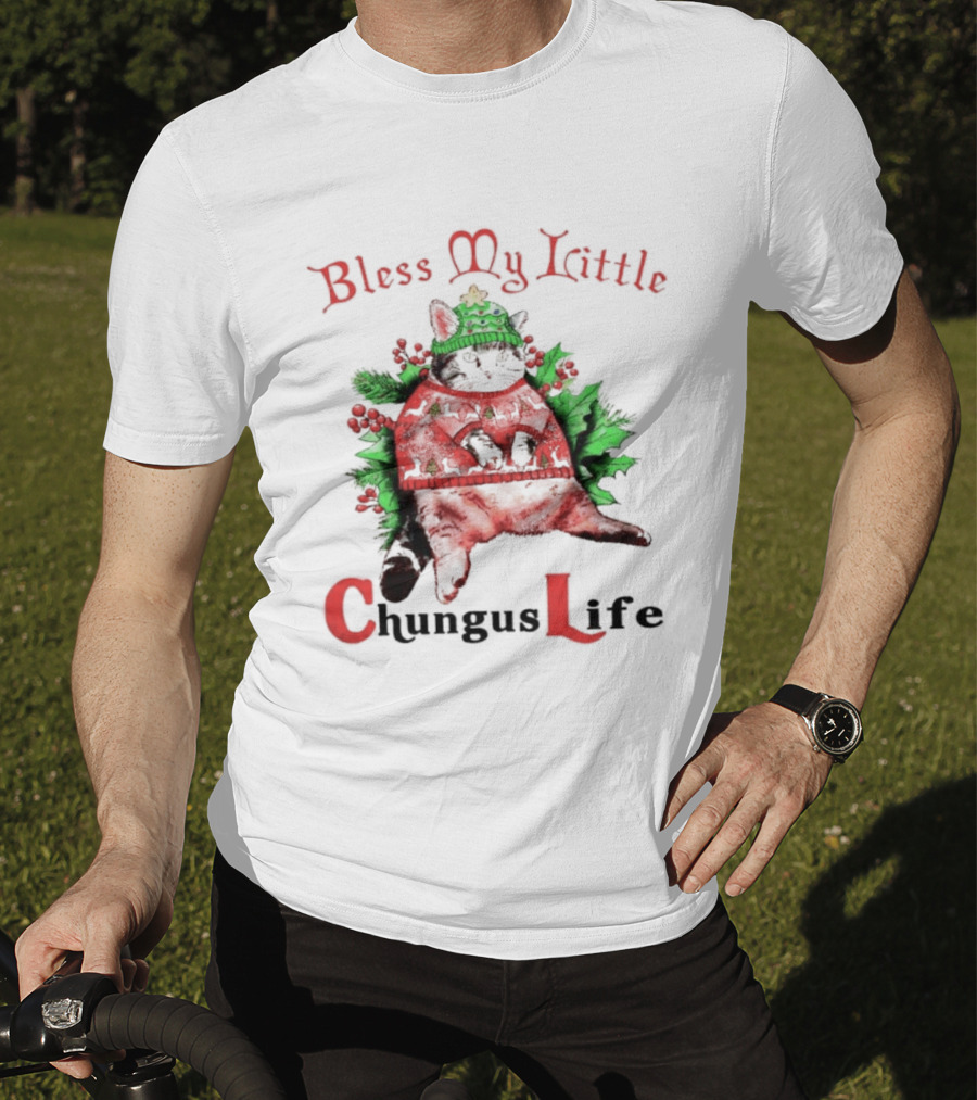 Bless My Little Christmas Cat Chungus Life T-Shirt
