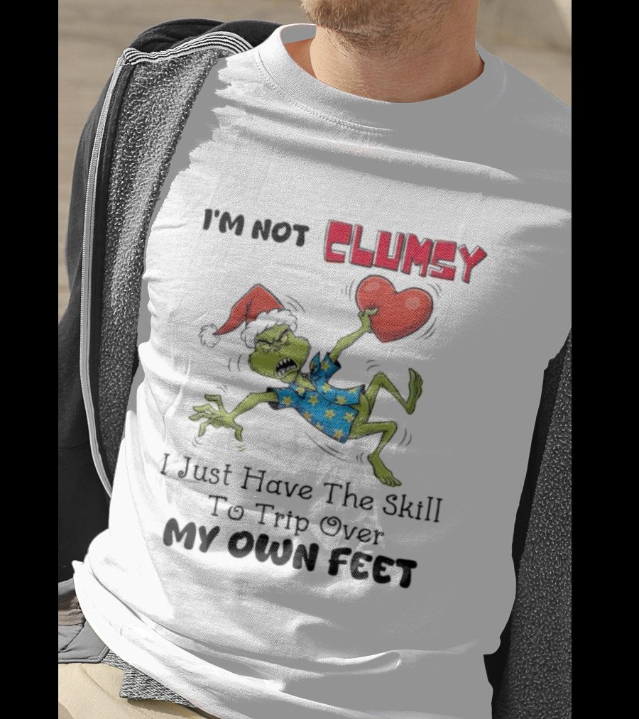 I'm Not Clumsy Grinch Santa Hat I Just Have The Skill To Trip Over My Own Feet T-Shirt
