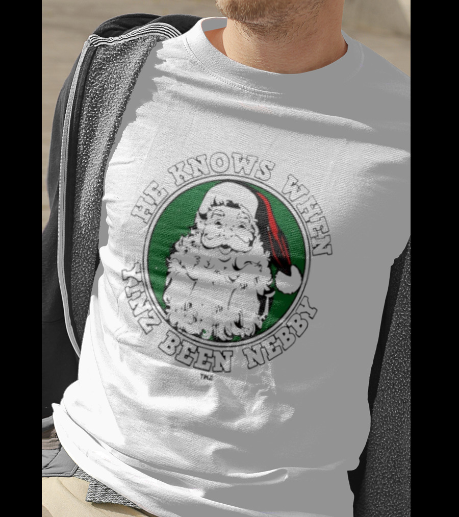 He Knows When Yinz Been Nebby Santa Pittsburgh Christmas T-Shirt