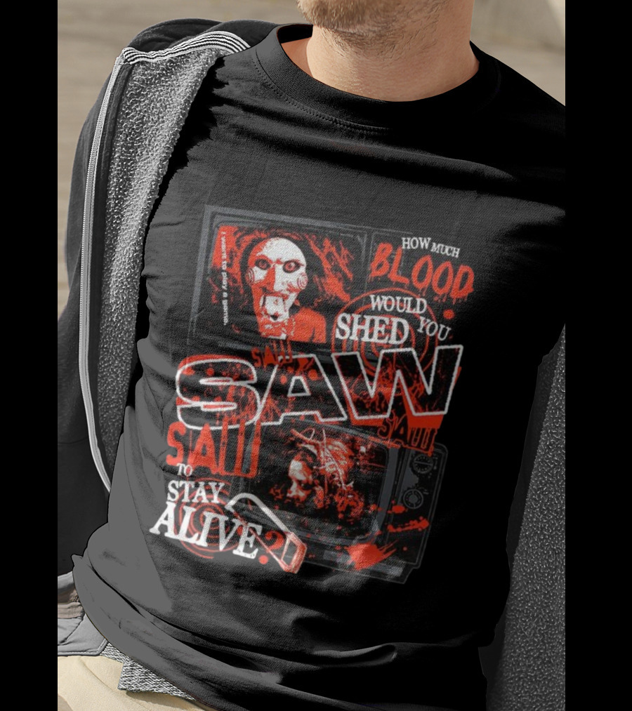 Saw 2004 How Much Blood Would You Shed To Stay Alive Jigsaw I Want To Play A Game T-Shirt
