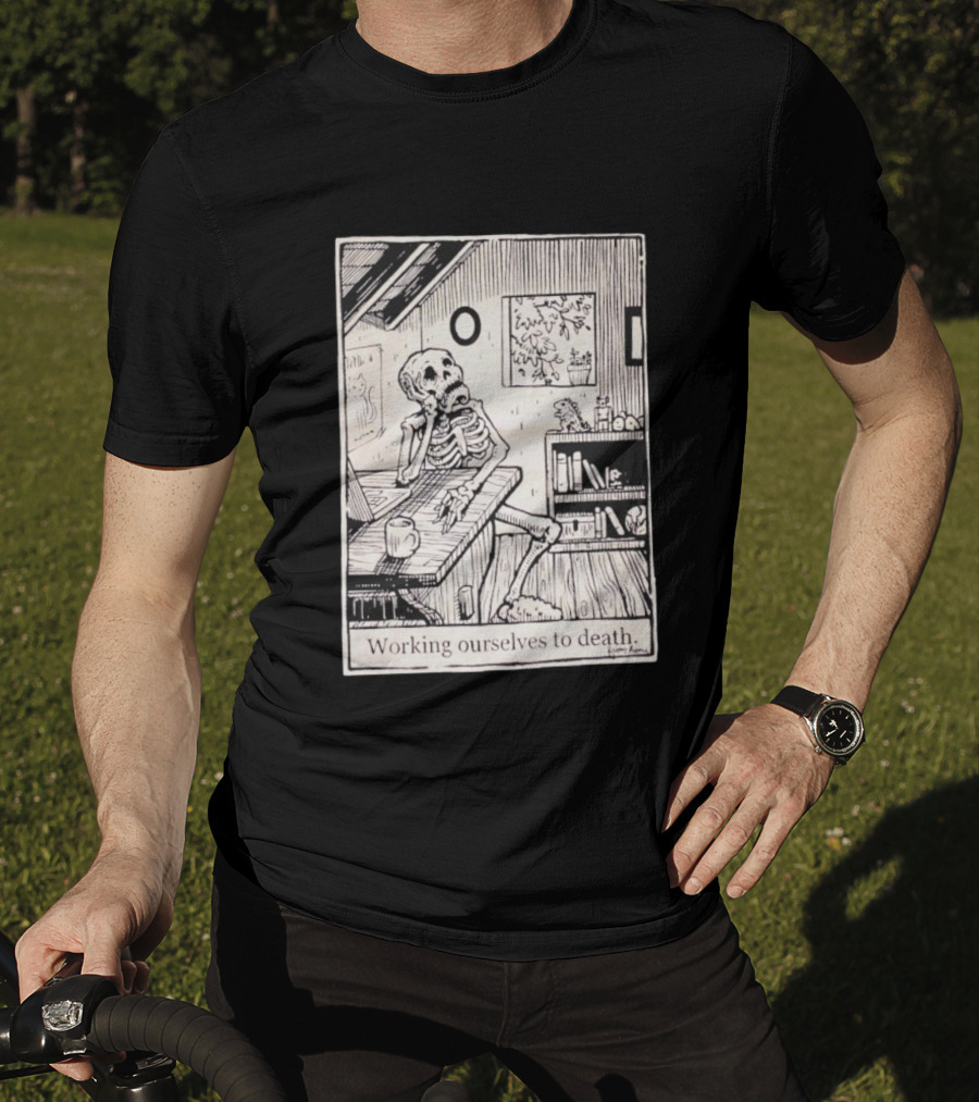 Working Ourselves To Death Skeleton At Home Office Desk Vintage Comic Style T-Shirt