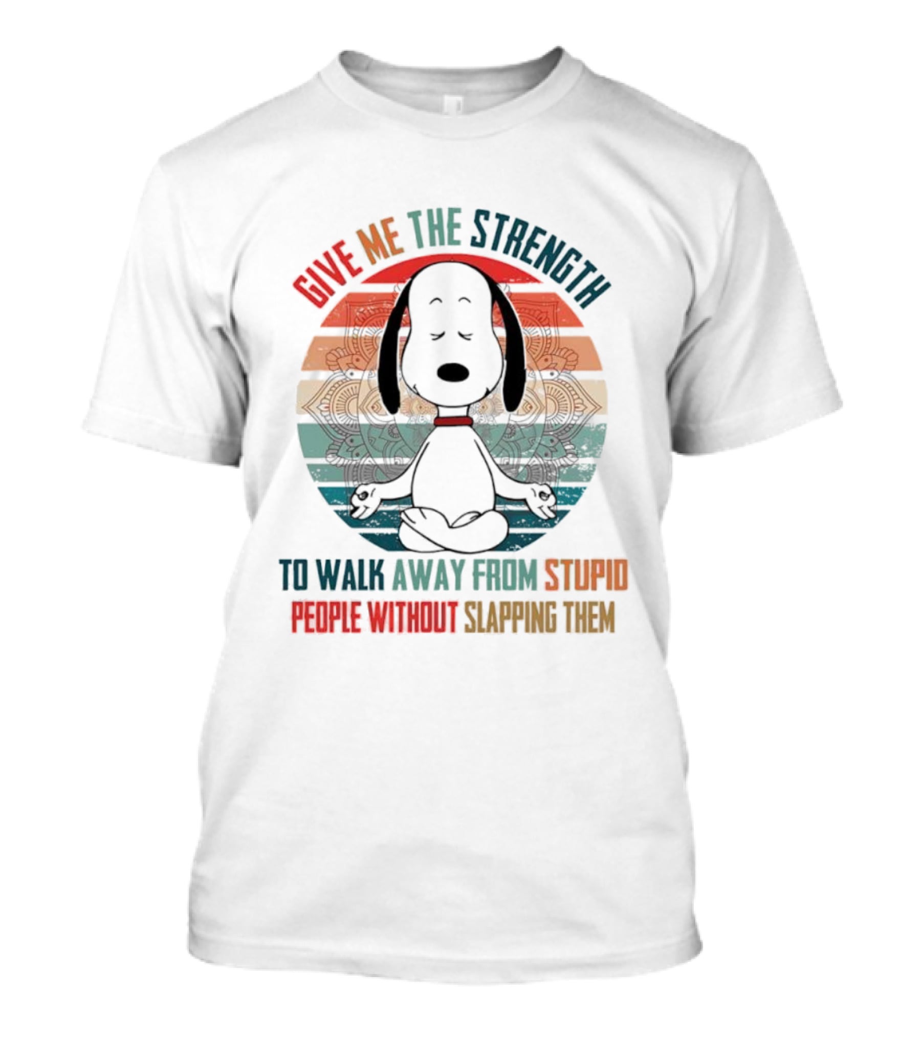 Snoopy Vintage Give Me The Strength To Walk Away From Stupid People Without Slapping Them T-Shirt