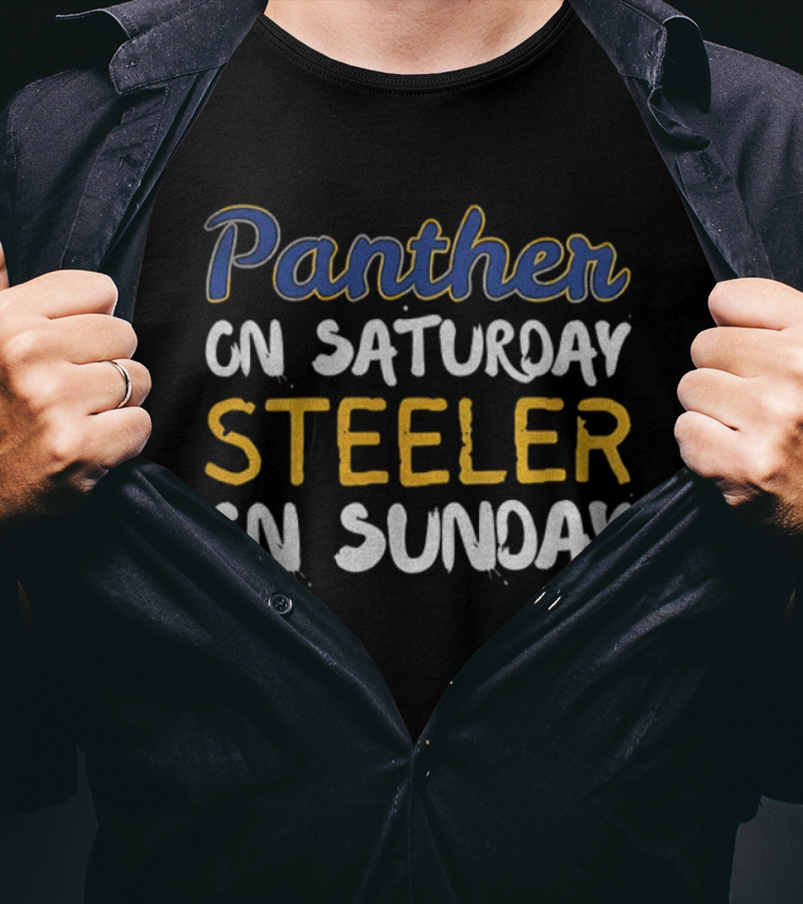 Pittsburgh Panthers On Saturday Steelers On Sunday Football Fan Gear T-Shirt