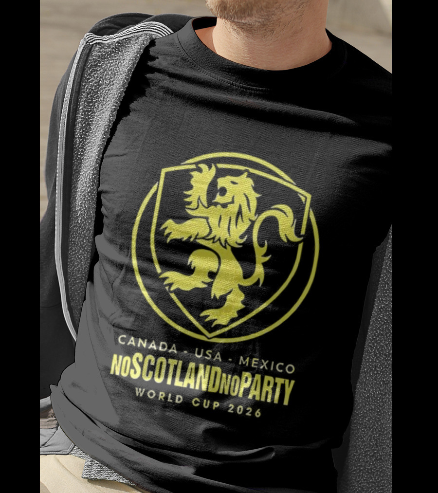 Scotland World Cup 2026 No Scotland No Party Canada USA Mexico T-Shirt