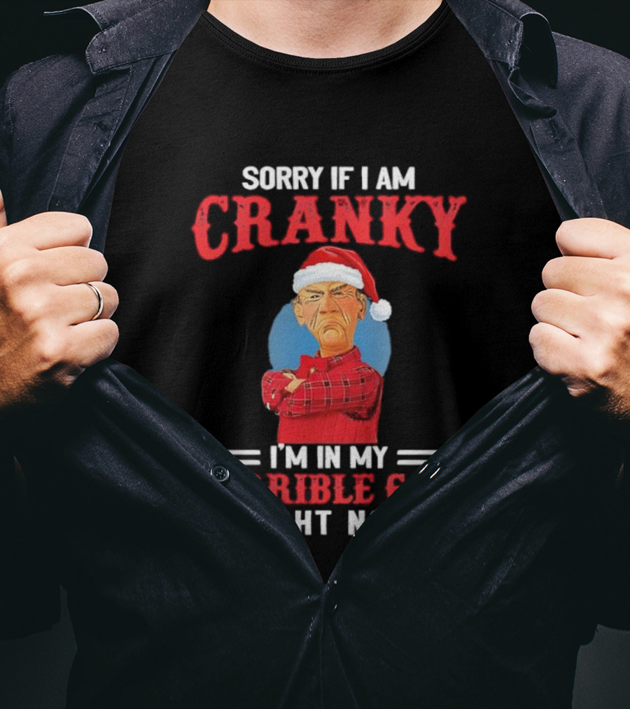 Sorry If I Am Cranky I’m In My Terrible 60’s Right Now Christmas Santa Hat T-Shirt