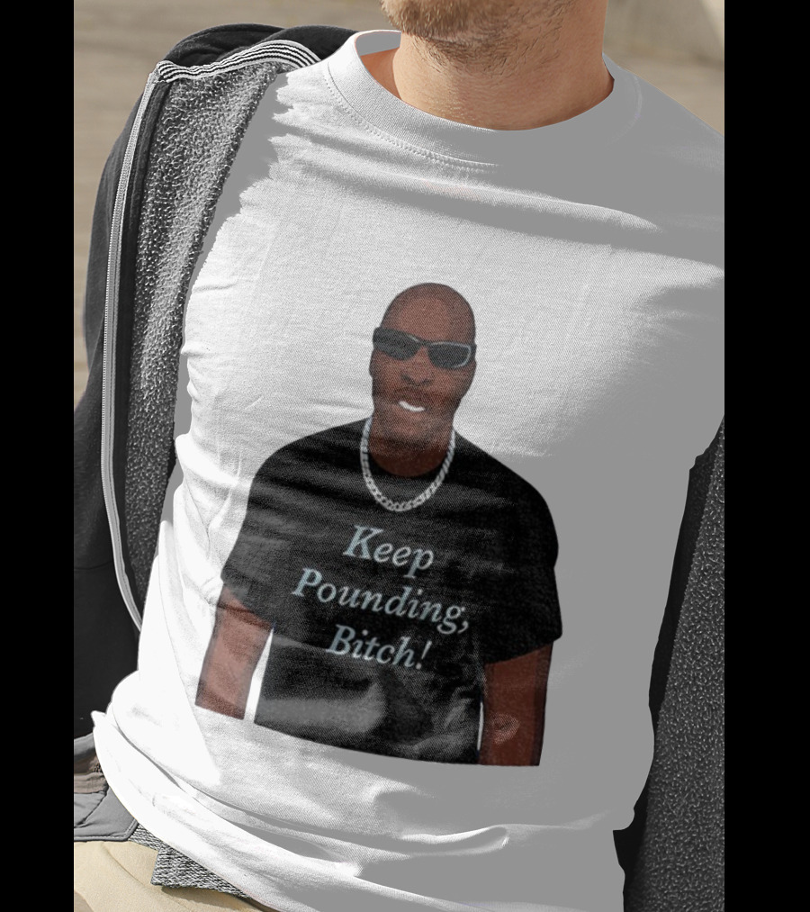 Chad Johnson Keep Pounding Bitch Bold Statement T-Shirt