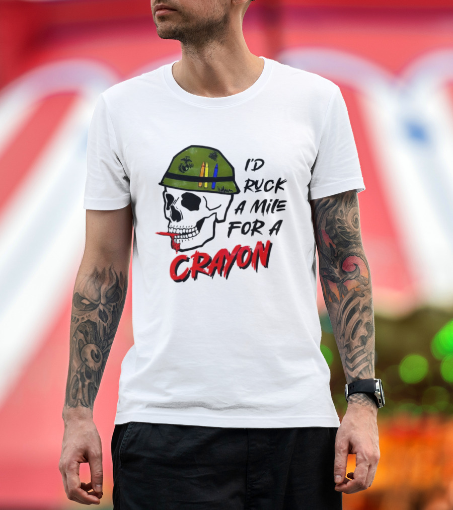 I'd Ruck A Mile For A Crayon Skull Military Helmet Marine Corps Crayons T-Shirt