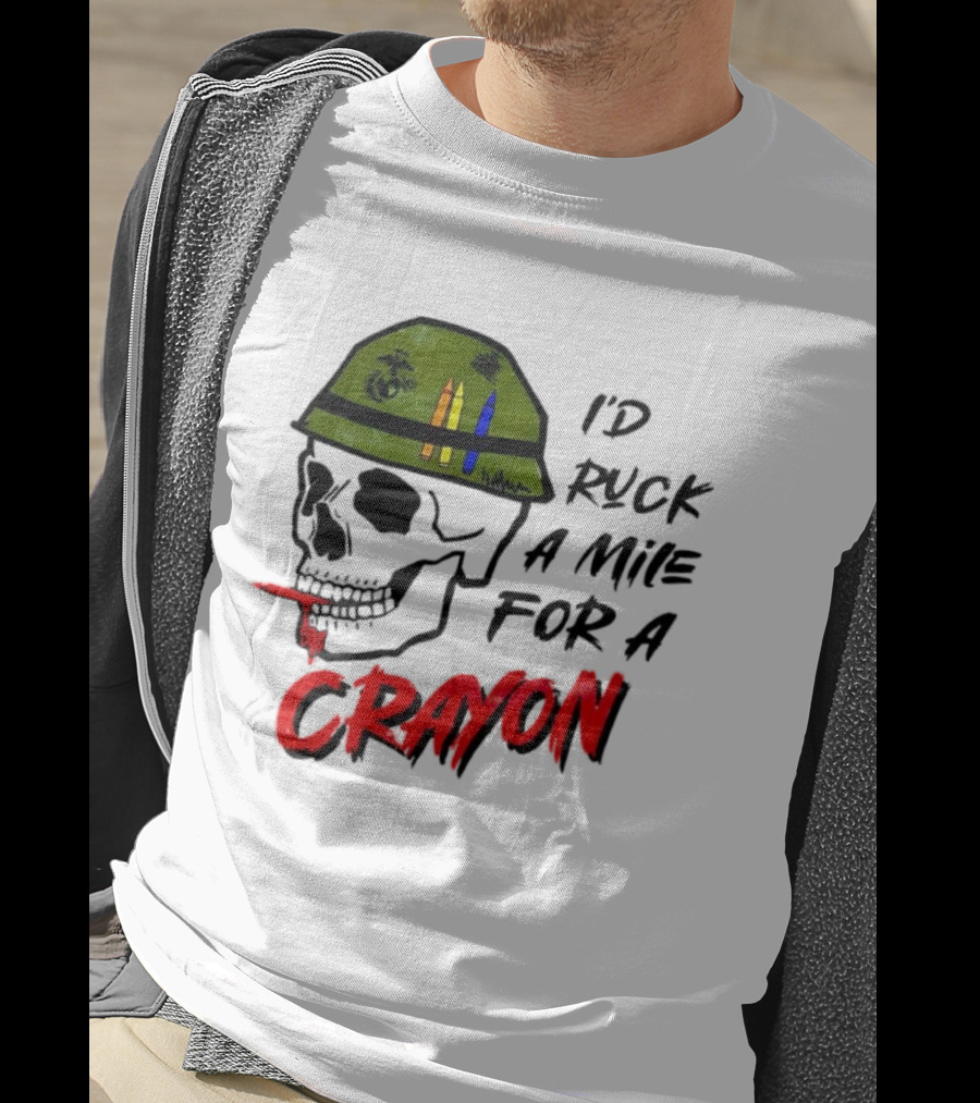 I'd Ruck A Mile For A Crayon Skull Military Helmet Marine Corps Crayons T-Shirt