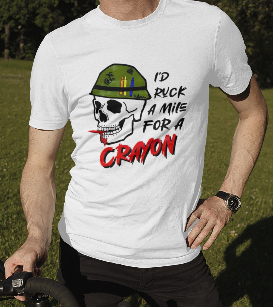 I'd Ruck A Mile For A Crayon Skull Military Helmet Marine Corps Crayons T-Shirt