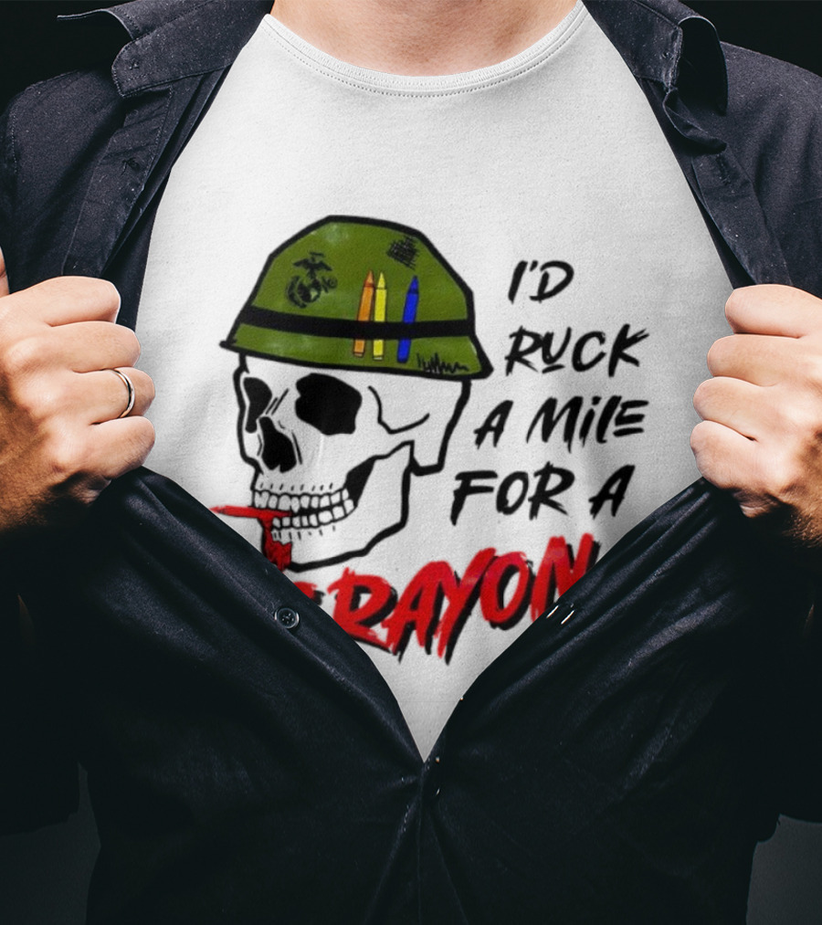 I'd Ruck A Mile For A Crayon Skull Military Helmet Marine Corps Crayons T-Shirt