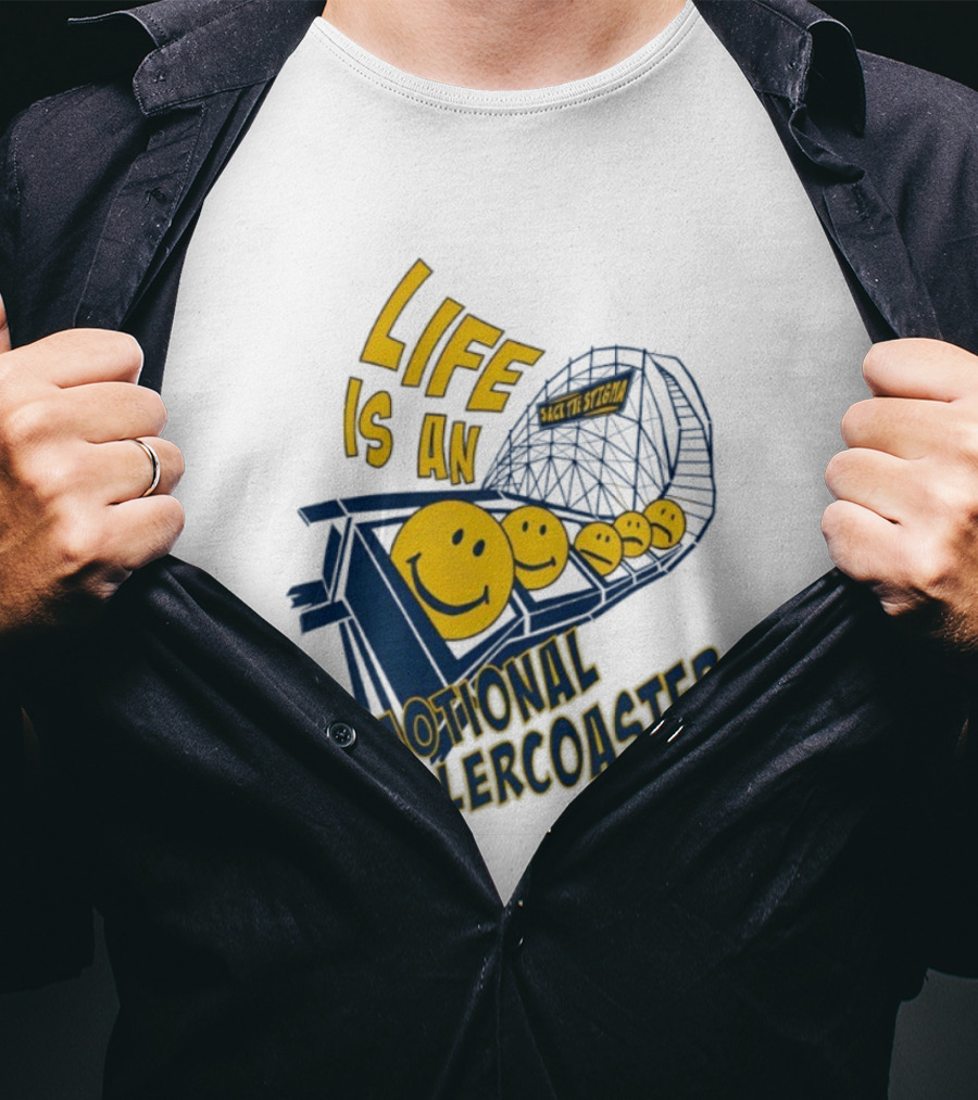 Life Is An Emotional Roller Sack The Stigma T-Shirt