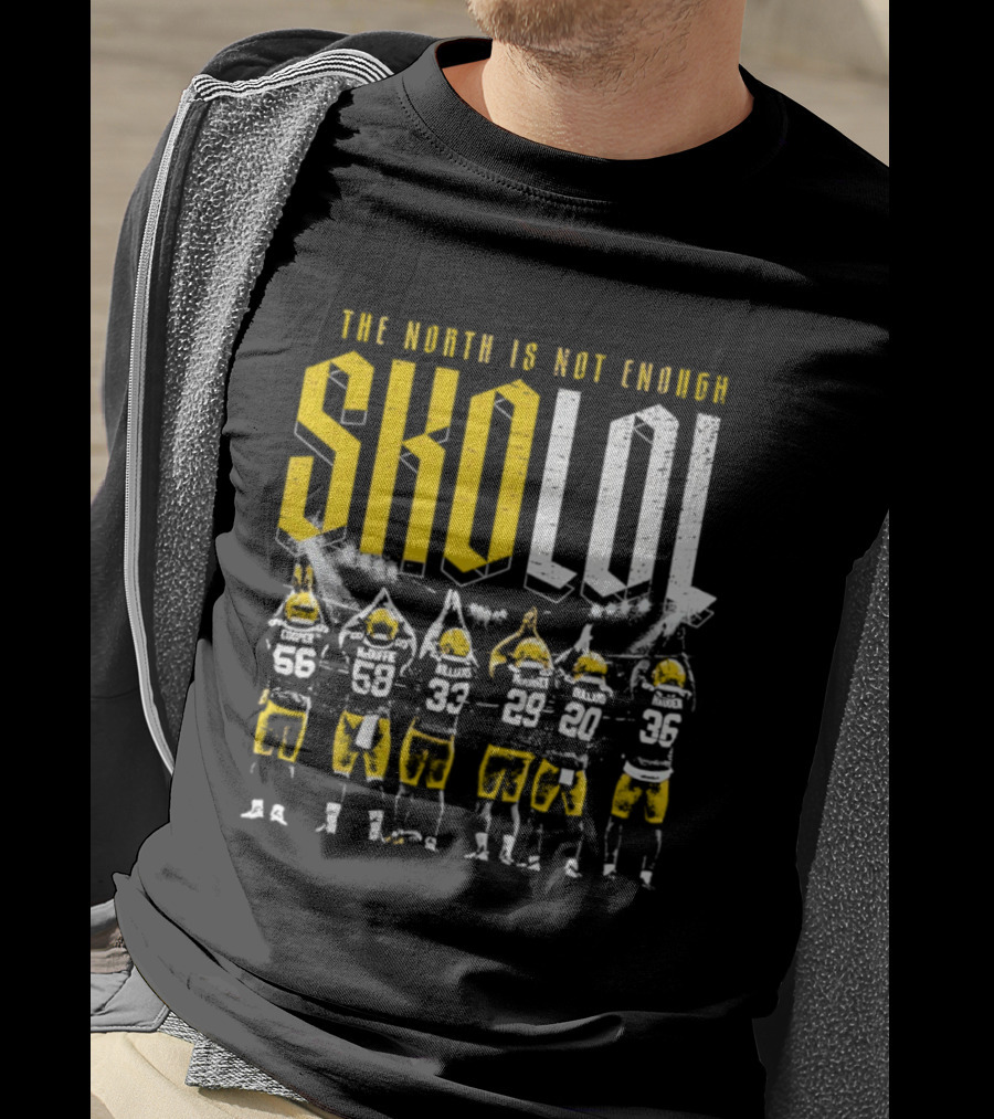 Green Bay SKOLOL The North Is Not Enough Football Players T-Shirt