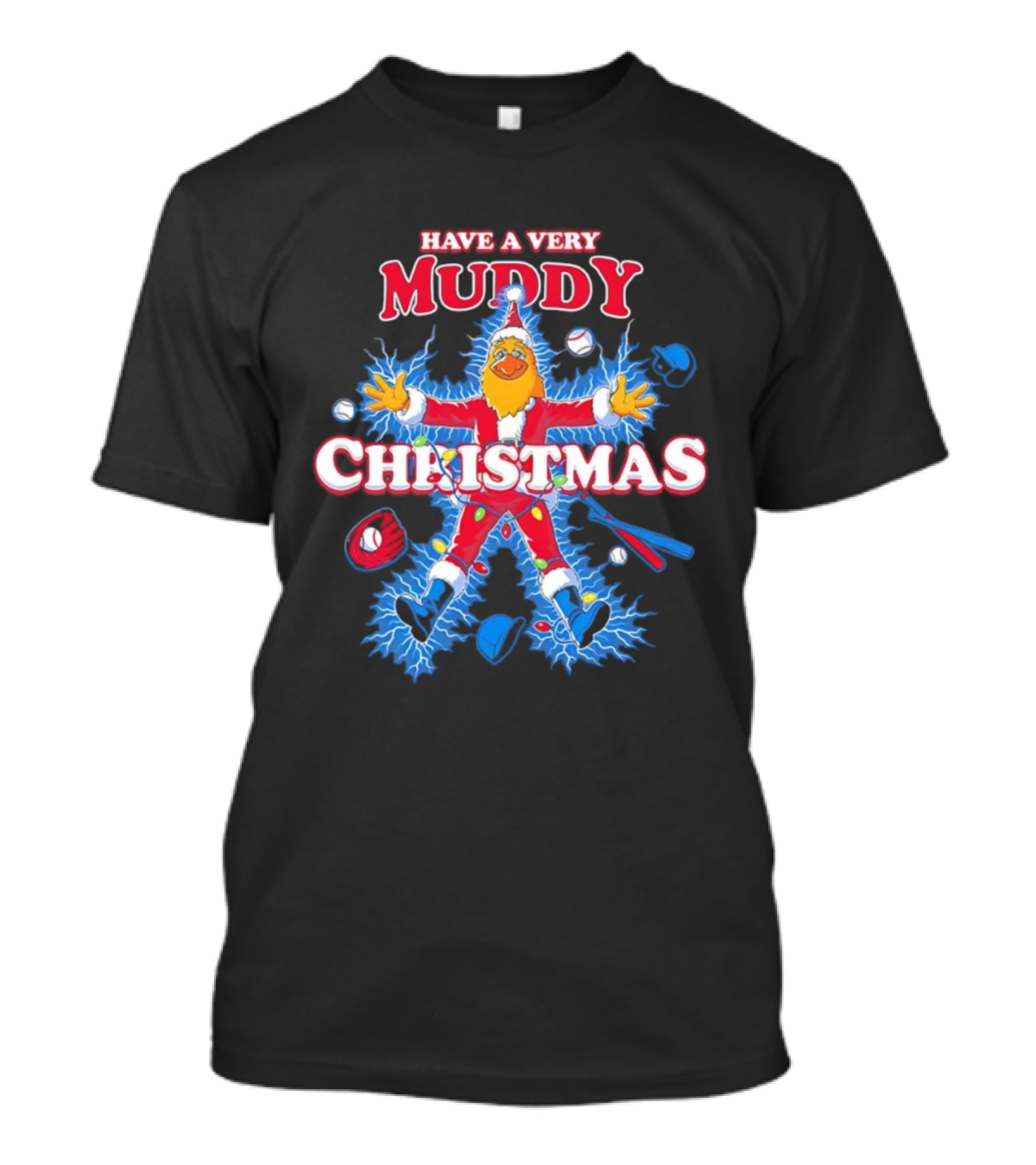 Have A Very Muddy Toledo Mud Hens Christmas T-Shirt