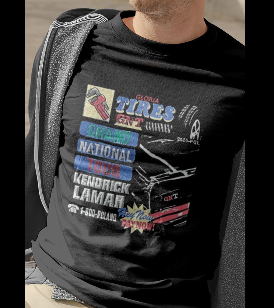 Gloria Tires Service GNT Grand National Tour Kendrick Lamar Bayno Bayno 2025 T-Shirt
