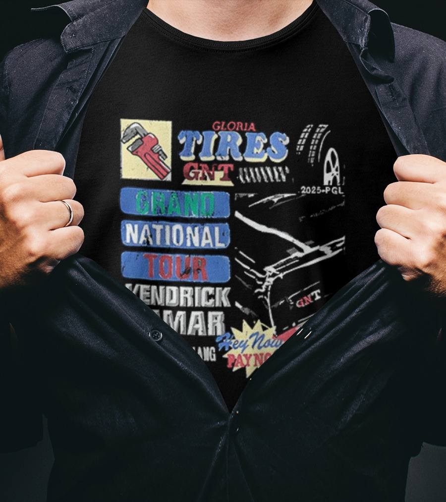 Gloria Tires Service GNT Grand National Tour Kendrick Lamar Bayno Bayno 2025 T-Shirt