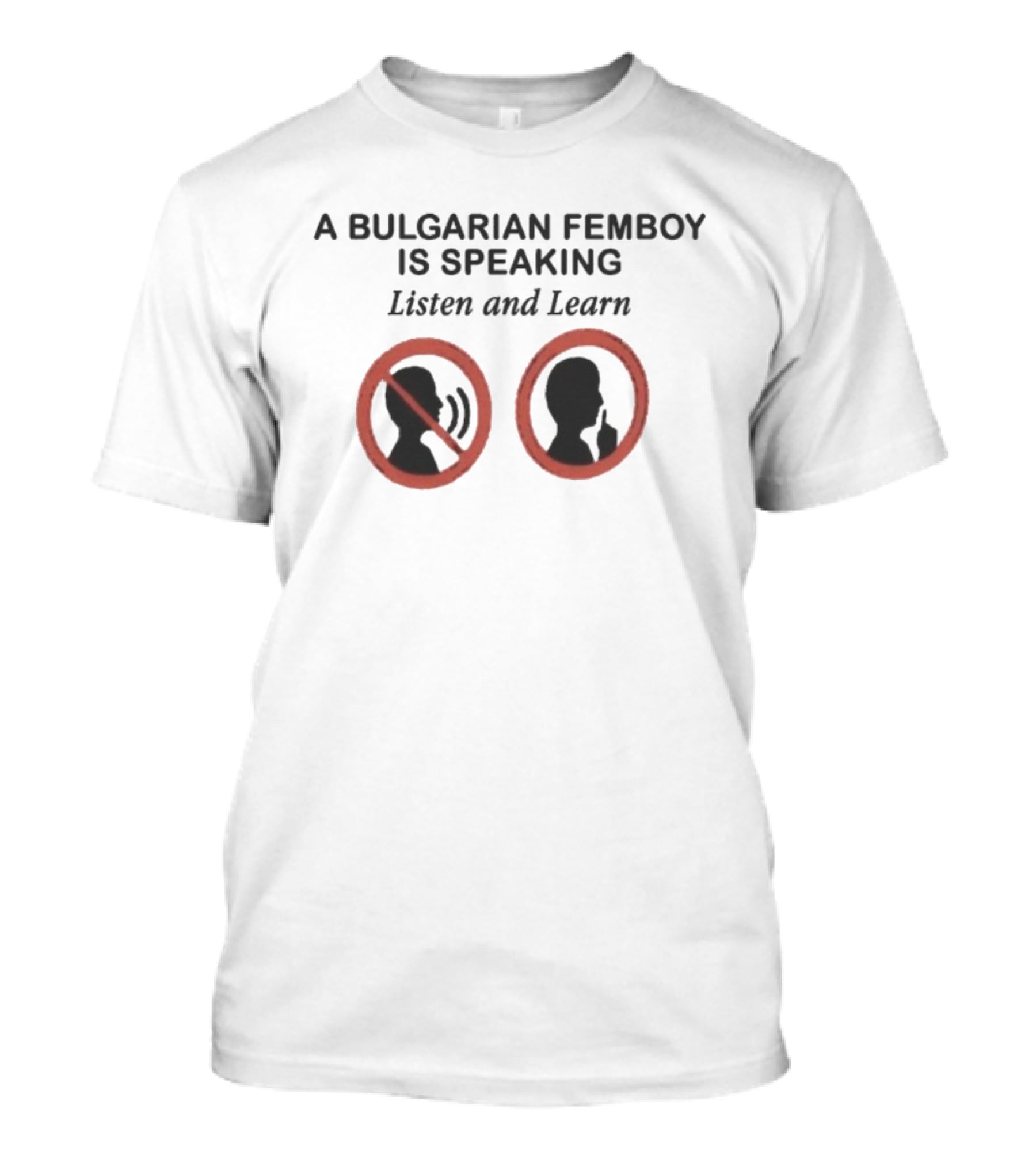 A Bulgarian Femboy Is Speaking Listen And Learn Icons T-Shirt
