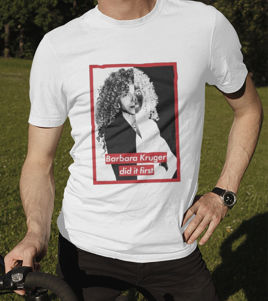Barbara Kruger Did It First Black And White Contrast T-Shirt