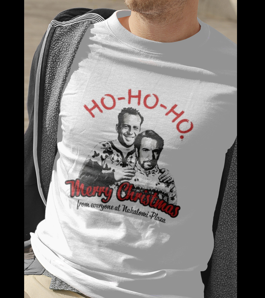 Ho Ho Ho Merry Christmas From Everyone At Nakatomi Plaza Bruce Willis Alan Rickman T-Shirt