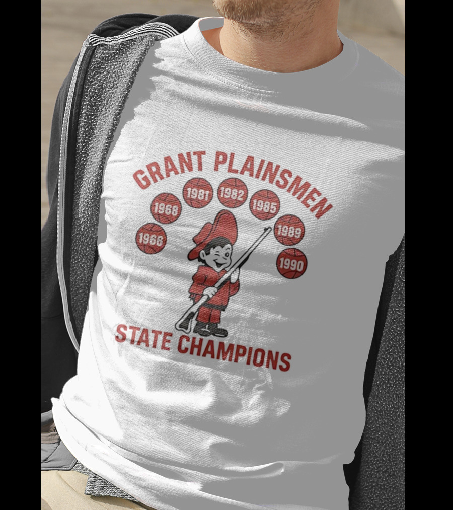 Grant Plainsmen 7x Basketball State Champions Mascot 1966 1968 1981 1982 1985 1989 1990 T-Shirt