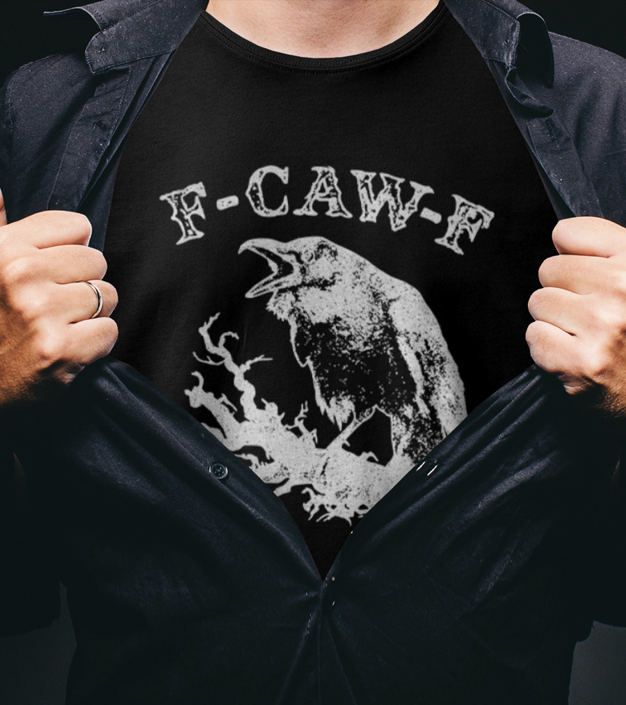 F-CAW-F Sarcastic Raven Vintage Crow T-Shirt
