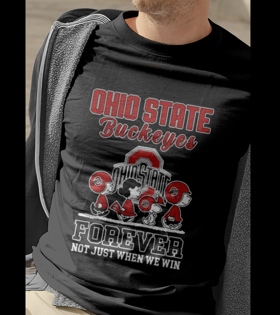 Ohio State Buckeyes Peanuts Forever Not Just When We Win T-Shirt