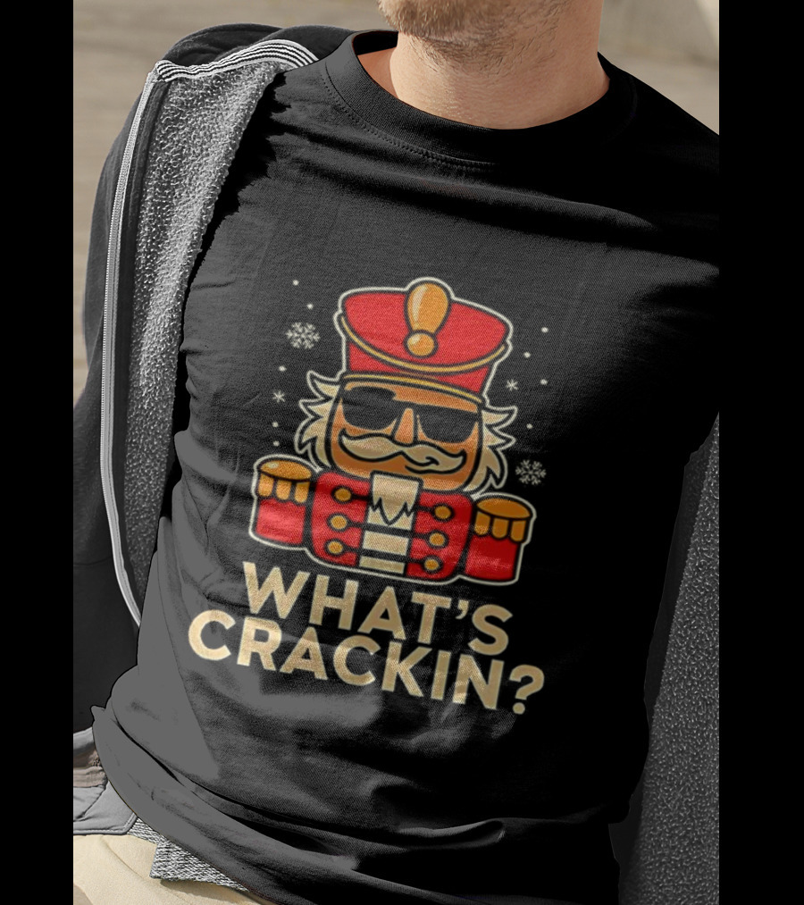 Nutcracker What's Crackin Christmas Festive Novelty T-Shirt