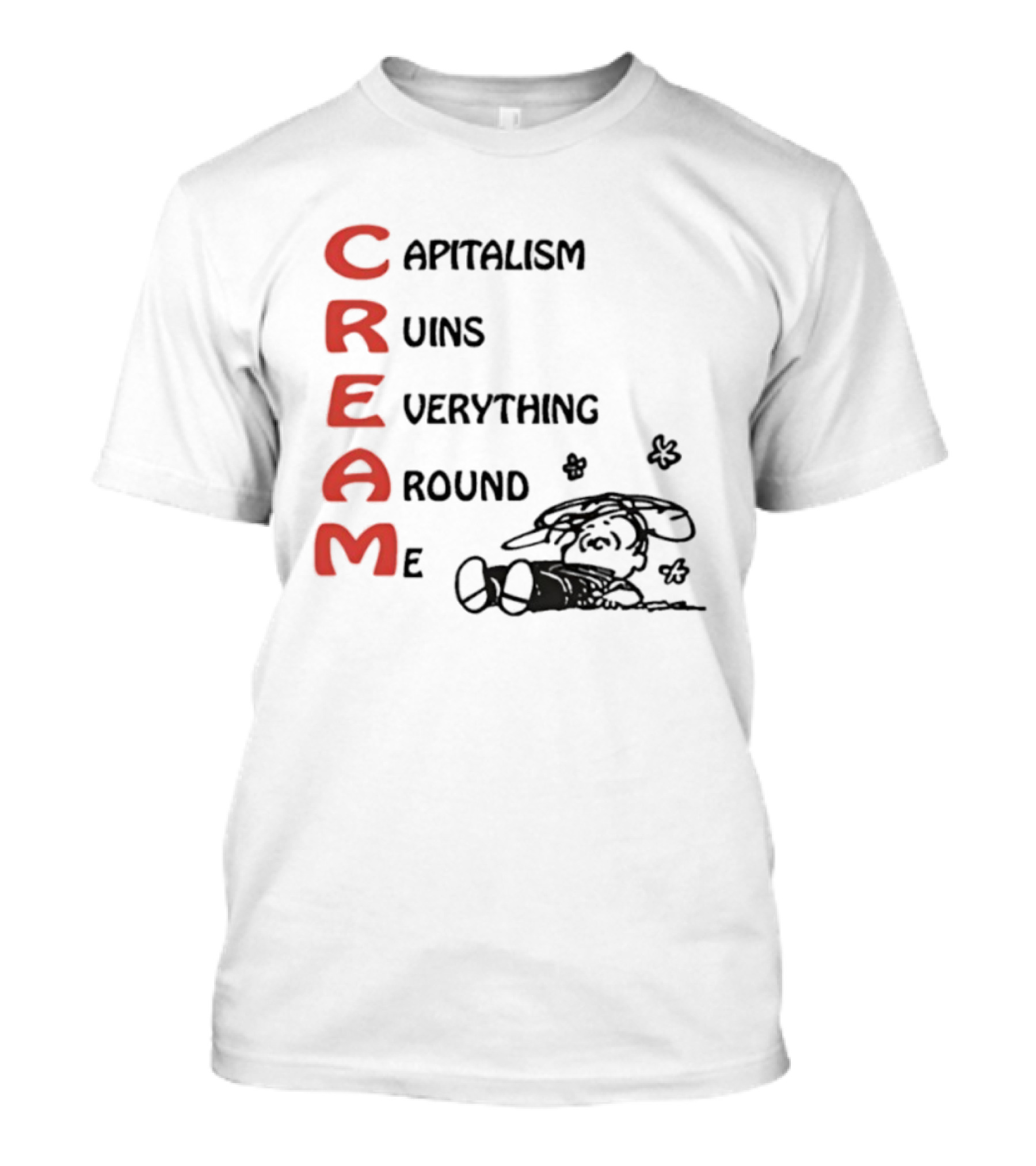 C.R.E.A.M. Capitalism Ruins Everything Around Me With Sleepy Dog Illustration T-Shirt
