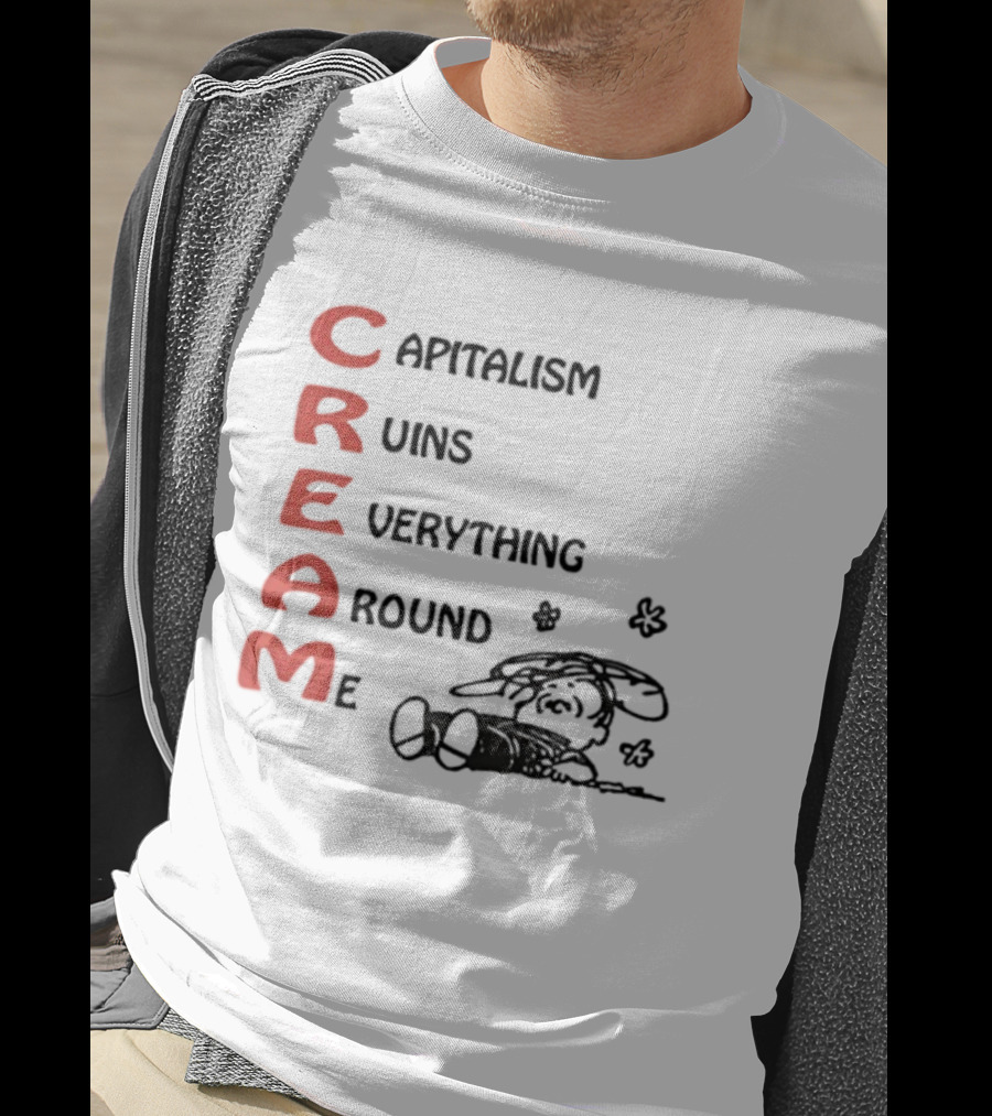 C.R.E.A.M. Capitalism Ruins Everything Around Me With Sleepy Dog Illustration T-Shirt