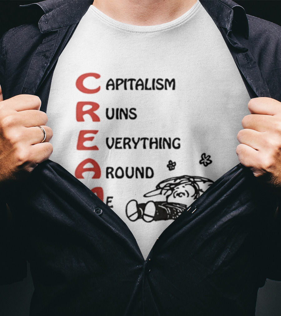 C.R.E.A.M. Capitalism Ruins Everything Around Me With Sleepy Dog Illustration T-Shirt