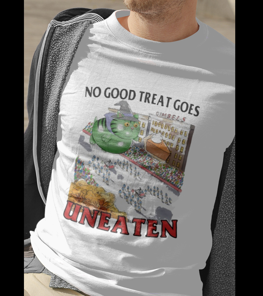 No Good Treat Goes Uneaten Cat Thanksgiving Parade Gimbels Pie Balloon T-Shirt