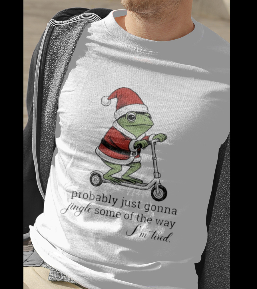 Frog Probably Just Gonna Jingle Some Of The Way I'm Tired Christmas Scooter Santa Hat T-Shirt