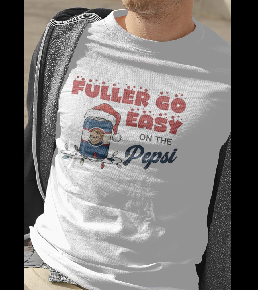 Fuller Go Easy On The Pepsi Christmas Santa Hat Holiday T-Shirt