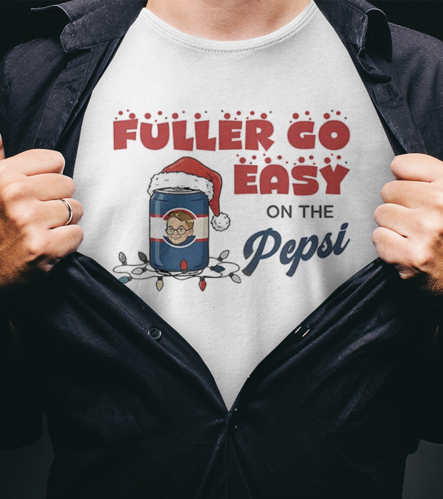 Fuller Go Easy On The Pepsi Christmas Santa Hat Holiday T-Shirt