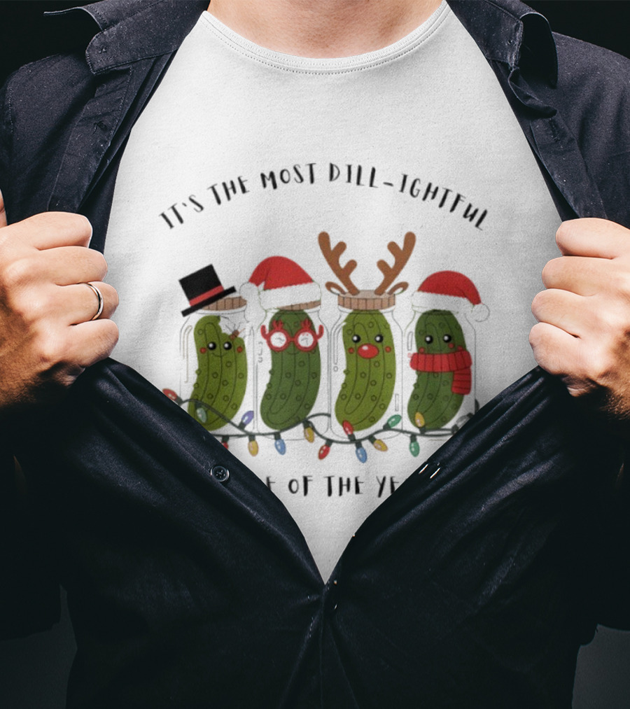 It's The Most Dill-ightful Time Of The Year Pickle Ornament Holiday Humor T-Shirt