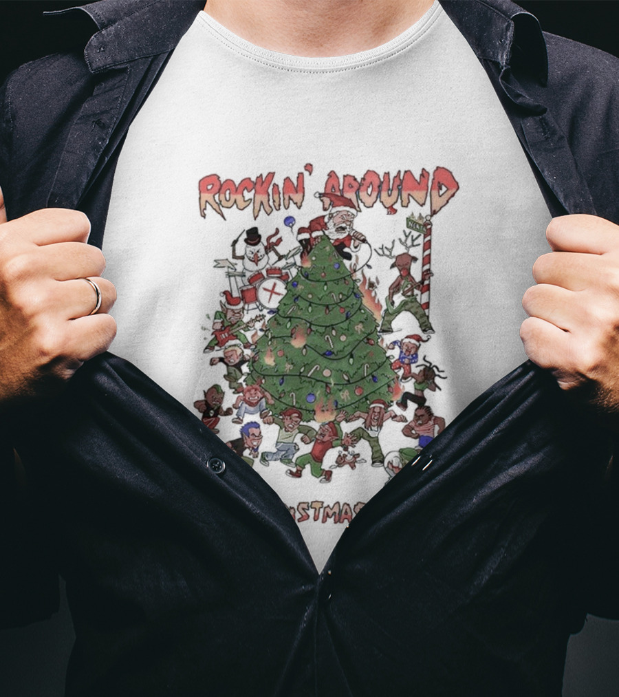 Rockin’ Around The Christmas Tree Rebellious Rock N Roll Festive Holiday Gathering T-Shirt