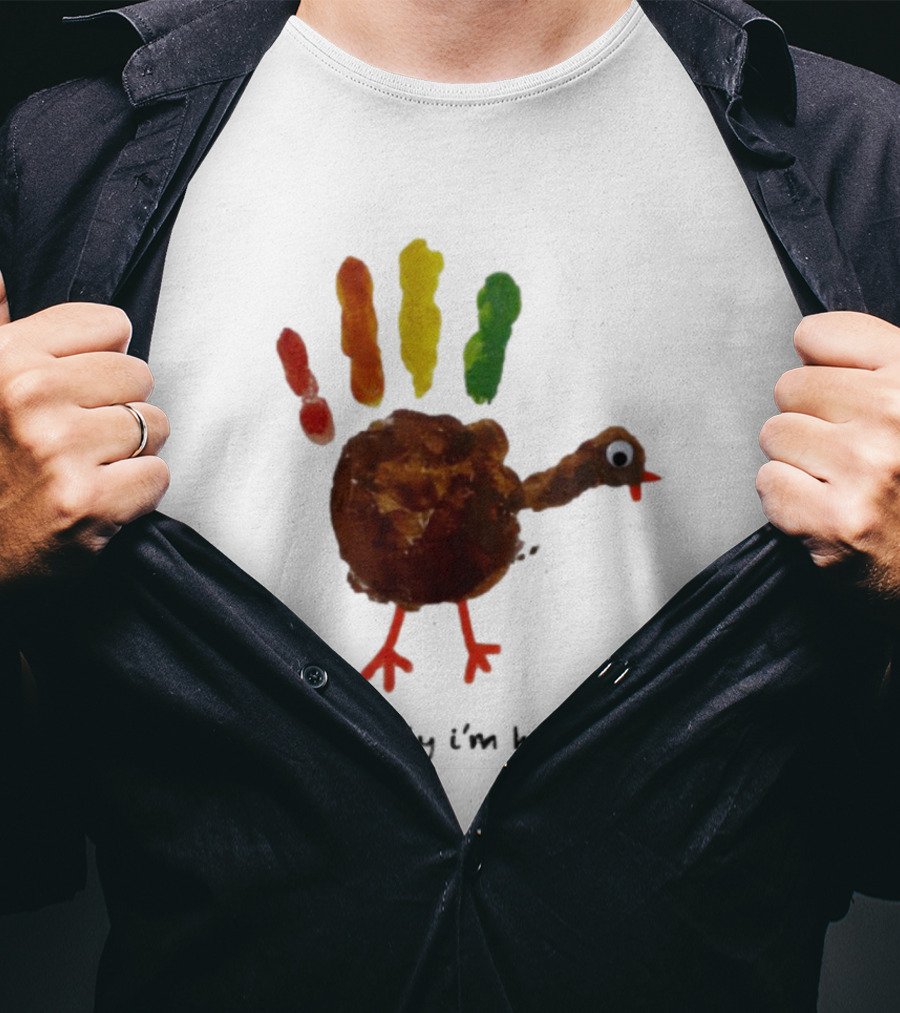 Thanksgiving Turkey Mentally I’m Here Handprint Design T-Shirt