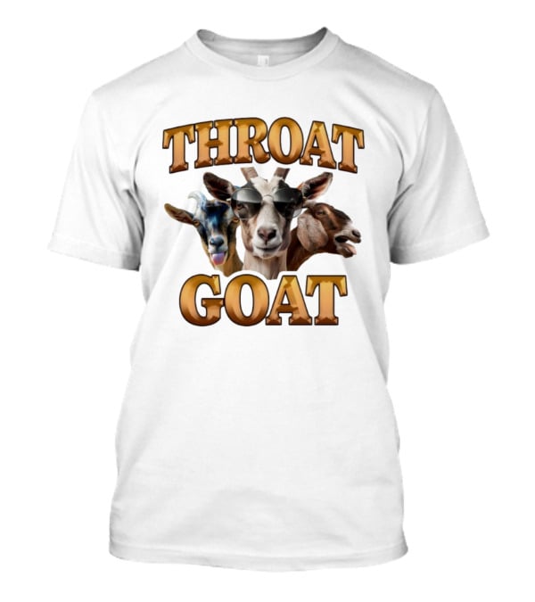 Throat Goat Funny Goat Trio Sunglasses Humor T-Shirt