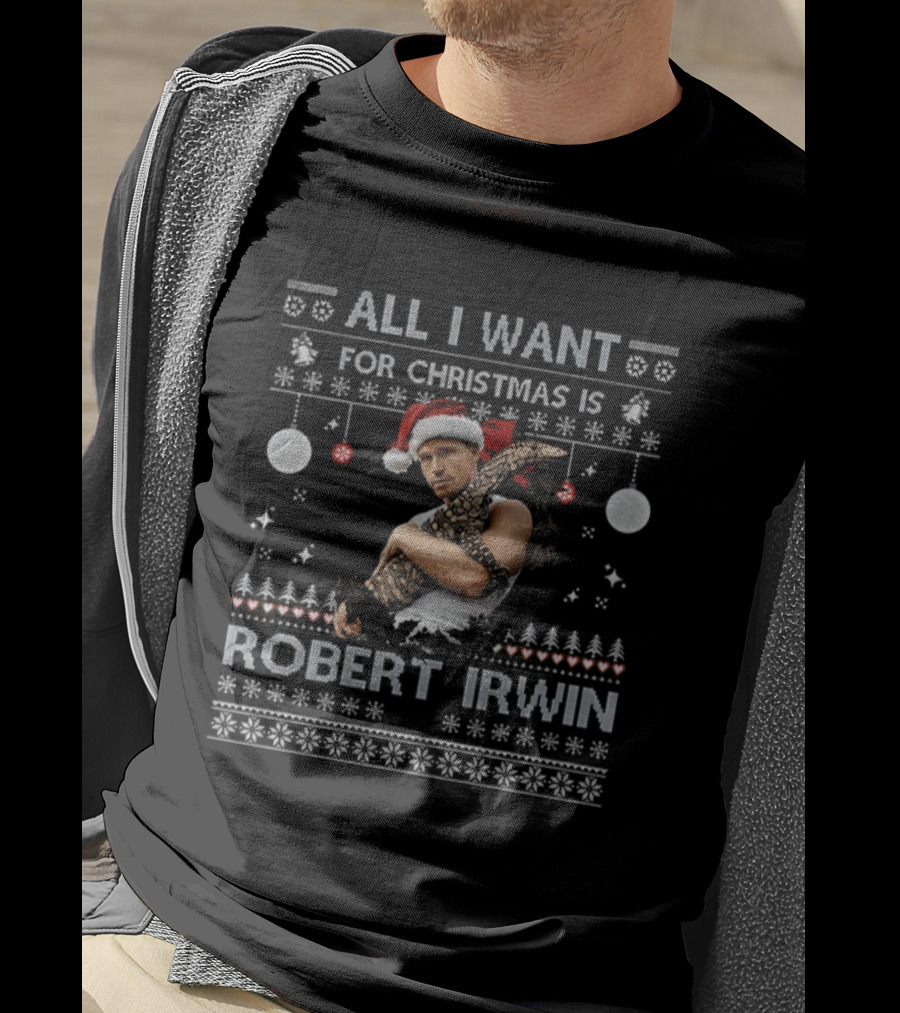 All I Want For Christmas Is Robert Irwin Santa Hat Festive Holiday T-Shirt