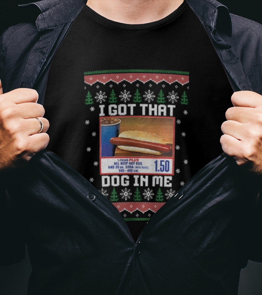 Costco I Got That Dog In Me Ugly Christmas Hot Dog Plus Soda T-Shirt