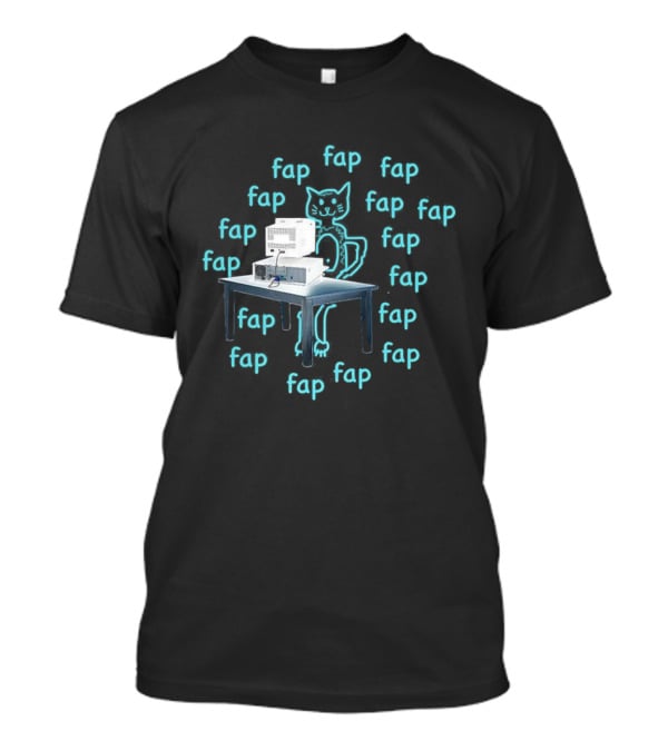 Fap Fap Fap Cat Copy Machine Fun T-Shirt