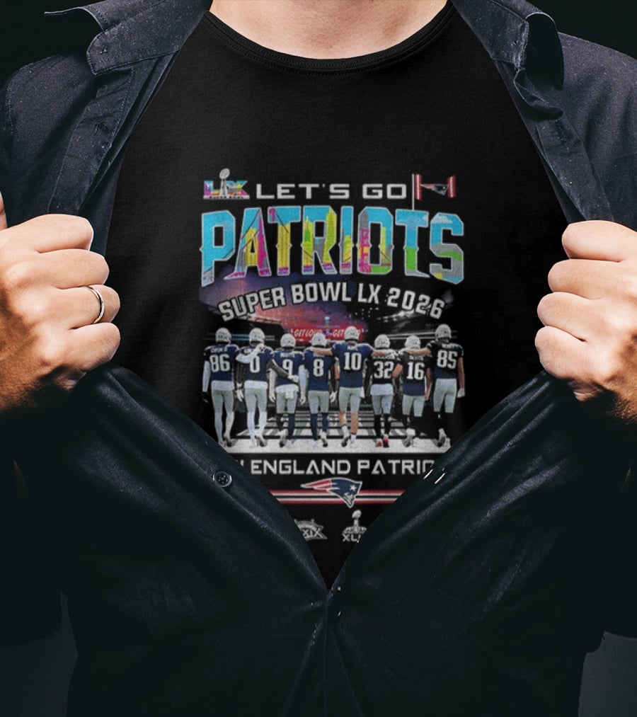 New England Patriots Let's Go Patriots Super Bowl LX 2026 NFL Football Team Spirit With Patriots Logo T-Shirt
