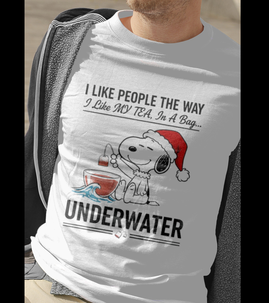 Snoopy Santa Hat I Like People The Way I Like My Tea Underwater Christmas T-Shirt